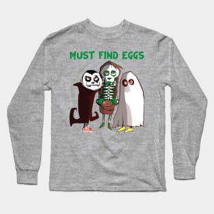 Scary Easter Apparel Zombie Must Find Eggs Long Sleeve T-Shirt